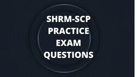 Society for Human Resource Management SHRM-SCP Senior Certified Professional Questions