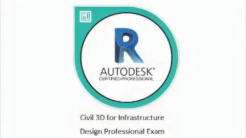 Civil 3D for Infrastructure Design Professional is the path way to pass Civil 3D for Infrastructure Design exam
