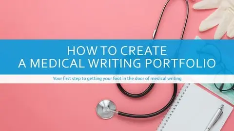 A medical writing portfolio can help you win clients or switch career