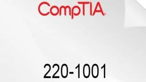 Exam 220-1001 CompTIA A+ Certification Exam Core 1